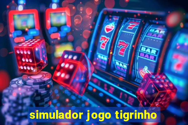 simulador jogo tigrinho